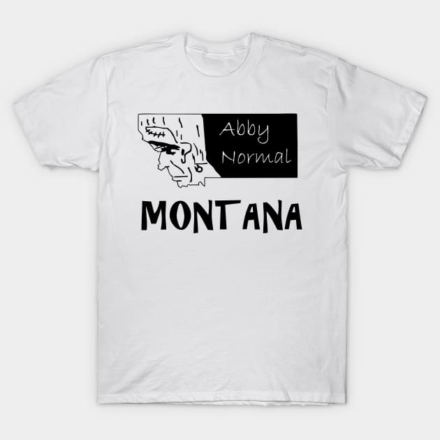 A funny map of Montana - 4 T-Shirt by percivalrussell